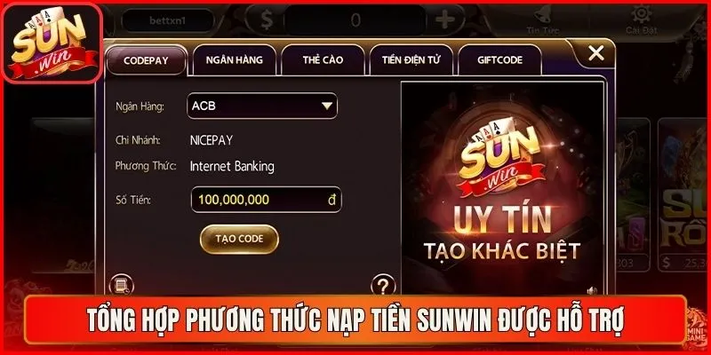 Tổng hợp phương thức nạp tiền sunwin được hỗ trợ