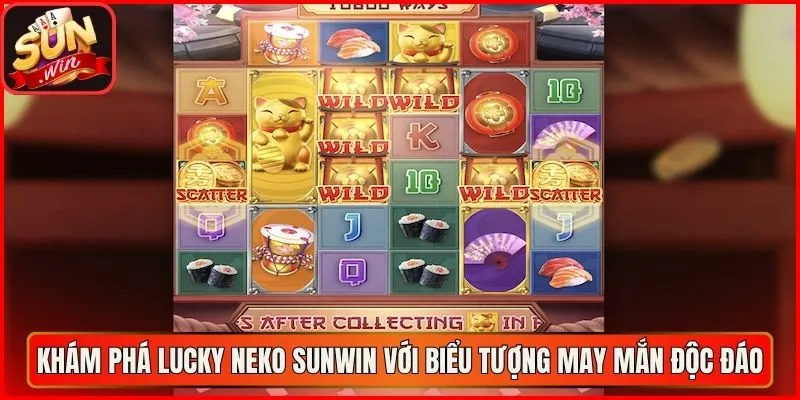 Khám phá Lucky Neko sunwin với biểu tượng may mắn độc đáo