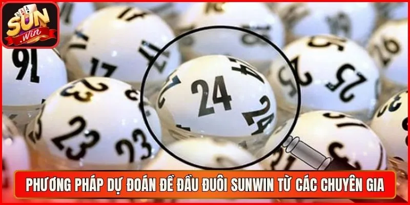 Phương pháp dự đoán đề đầu đuôi sunwin từ các chuyên gia